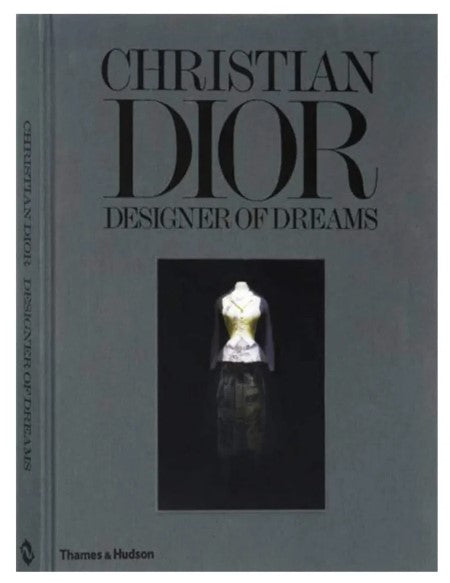Christian Dior Designer of Dreams Book